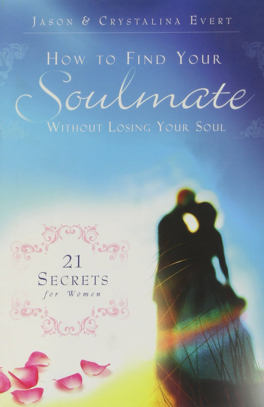 HOW TO FIND YOUR SOULMATE WITHOU - 2419