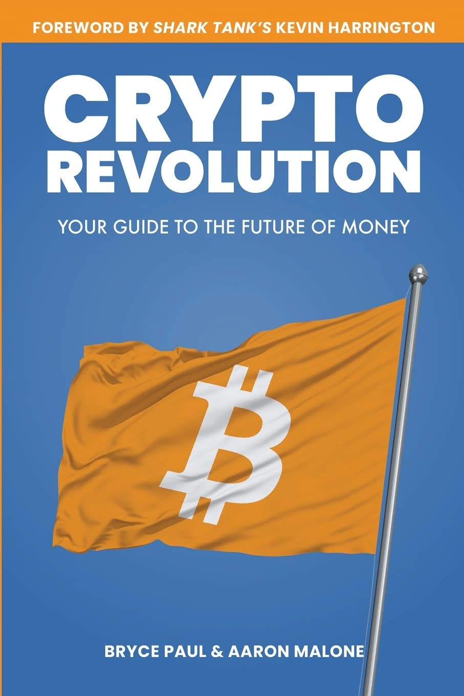 Crypto Revolution: YOUR GUIDE TO THE FUTURE OF MONEY - 9511
