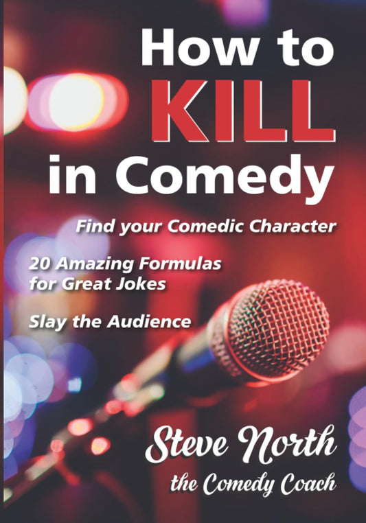 How to Kill in Comedy: Find Your Comedic Character, 20 best joke formulas, Slay the Audience - 2344