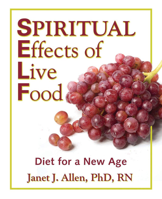 Spiritual Effects of Live Food - 8101
