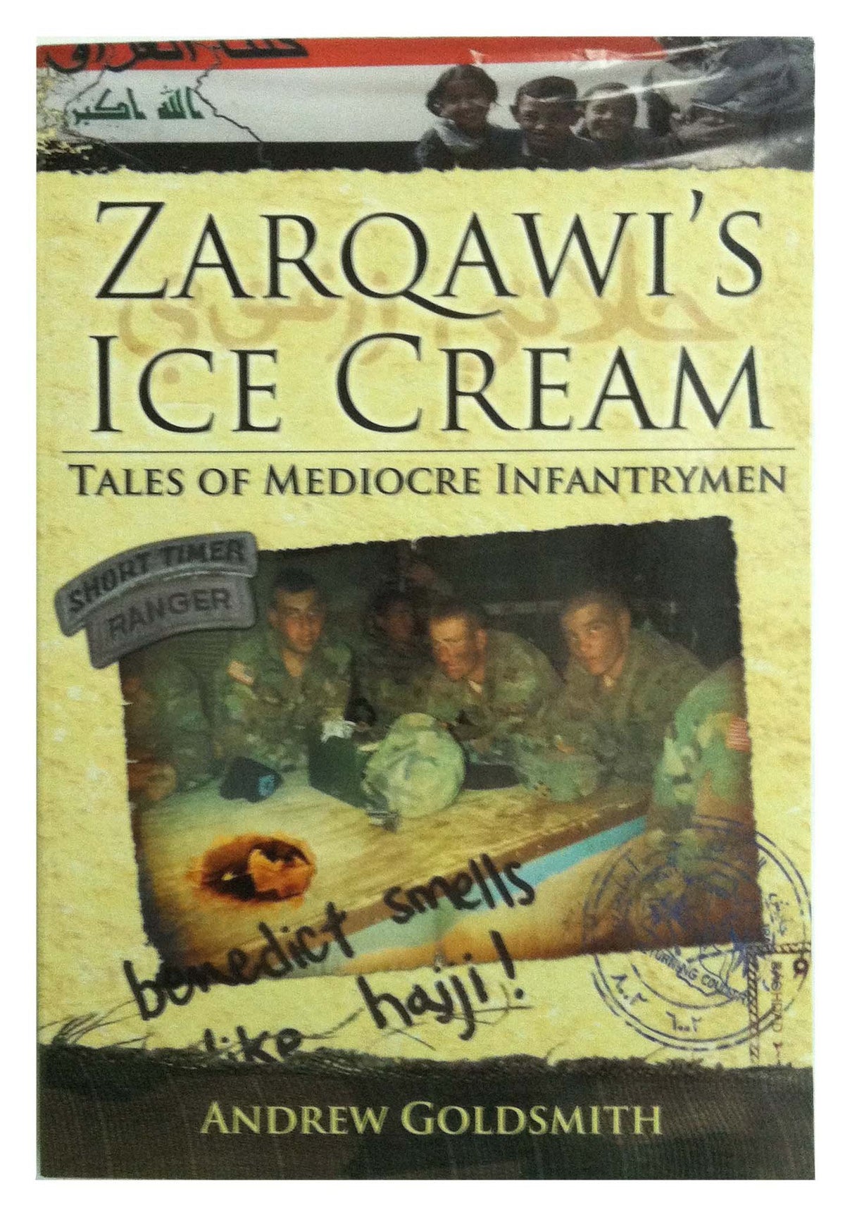 Zarqawi's Ice Cream: Tales of Mediocre Infantrymen