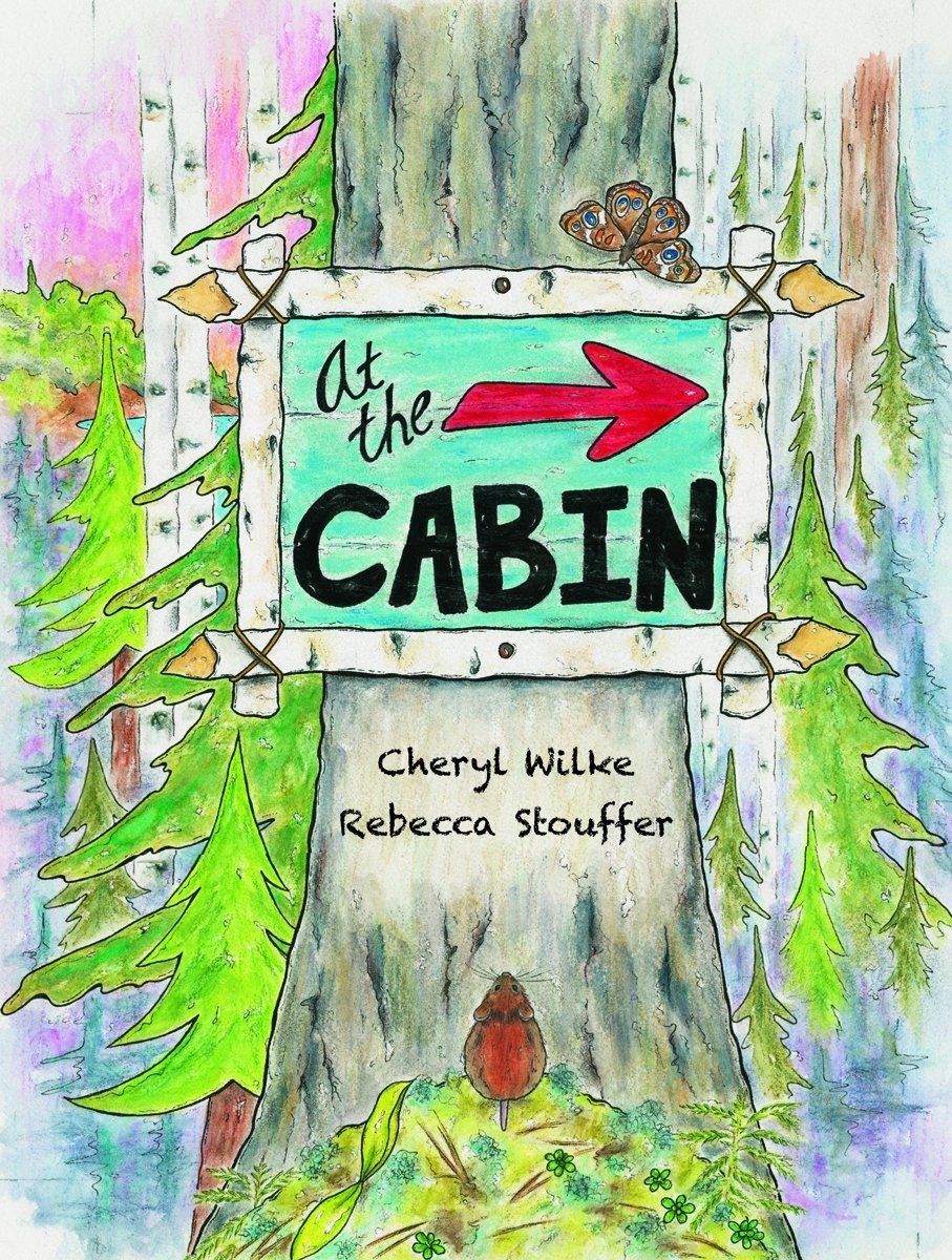 At the Cabin: In the Woods, by the Lake, Up North
