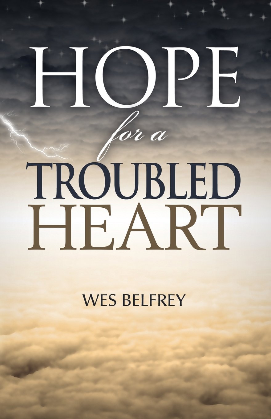 Hope for a Troubled Heart