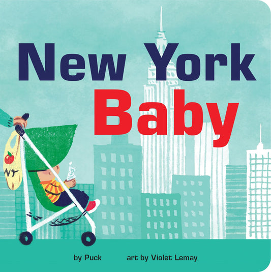 New York Baby: An Empire State Board Book for Toddlers (Local Baby Books)