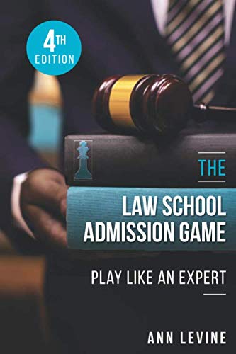 The Law School Admission Game: Play Like an Expert, 4th Ed. - 4634