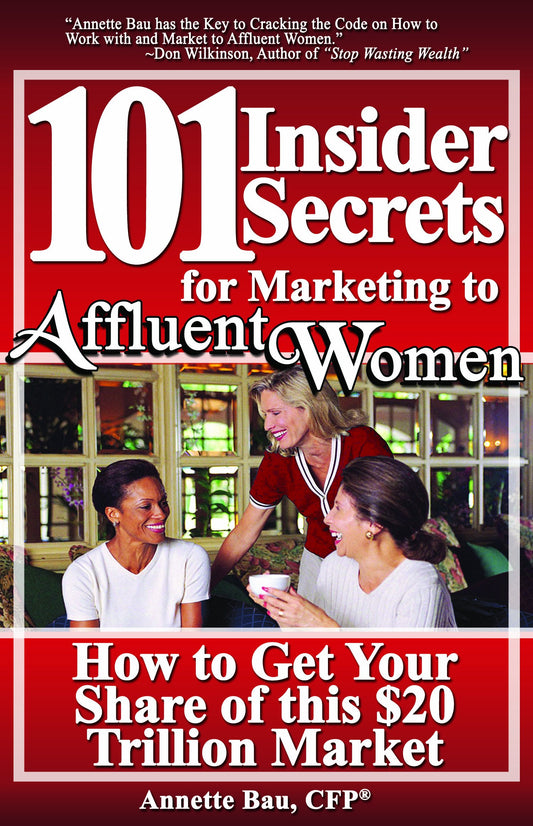101 Insider Secrets for Marketing to Affluent Women