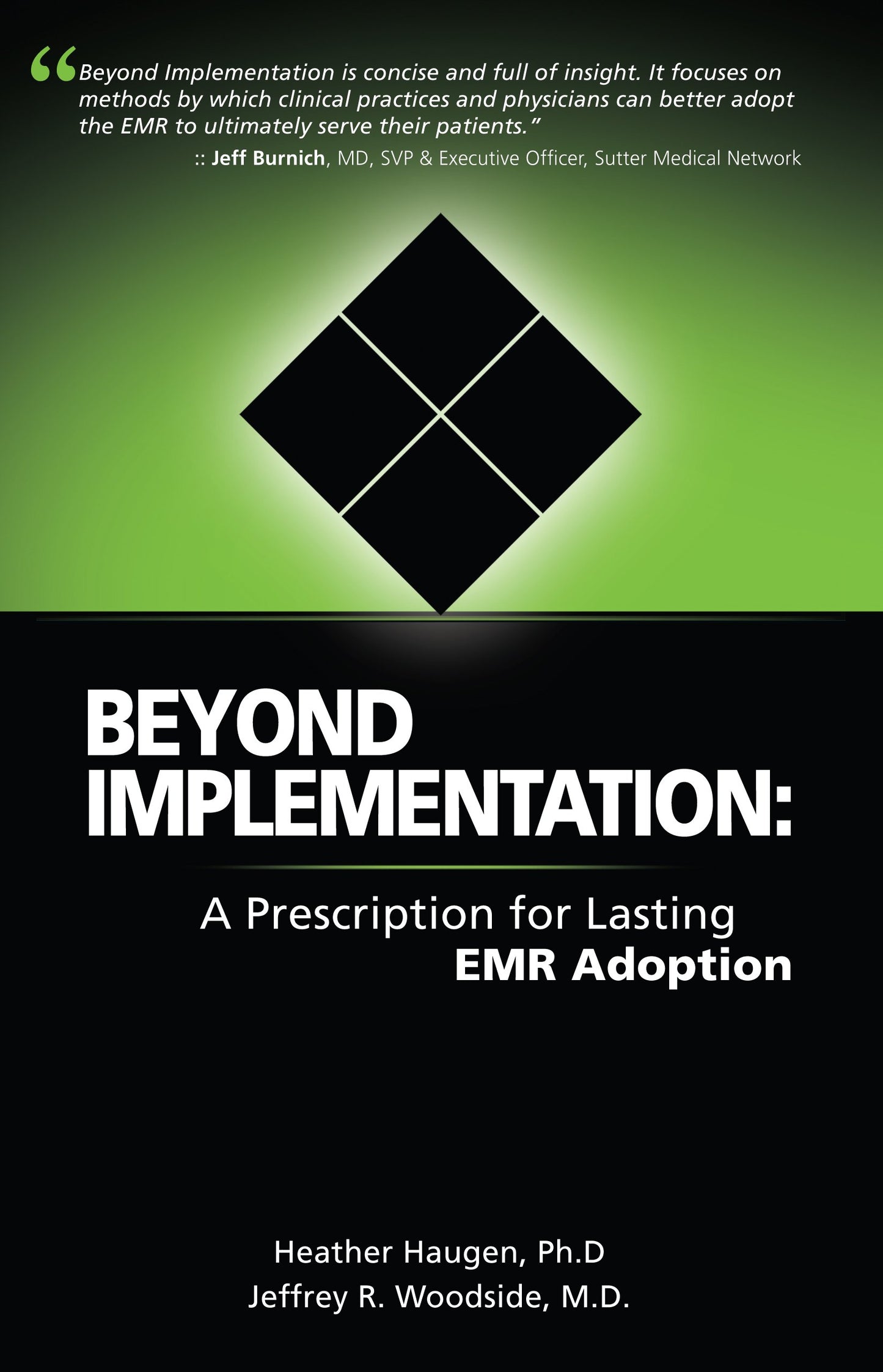 Beyond Implementation: A Prescription for Lasting EMR Adoption