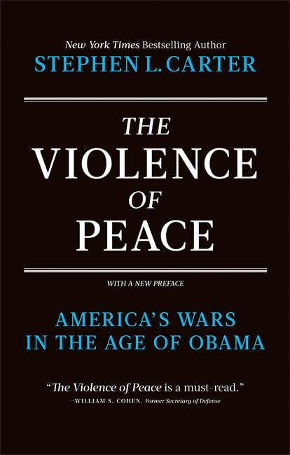 The Violence of Peace: America's Wars in the Age of Obama