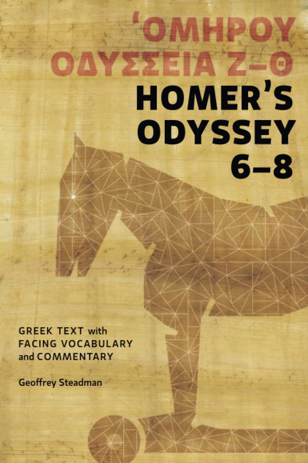 Homer's Odyssey 6-8: Greek Text with Facing Vocabulary and Commentary - 7589