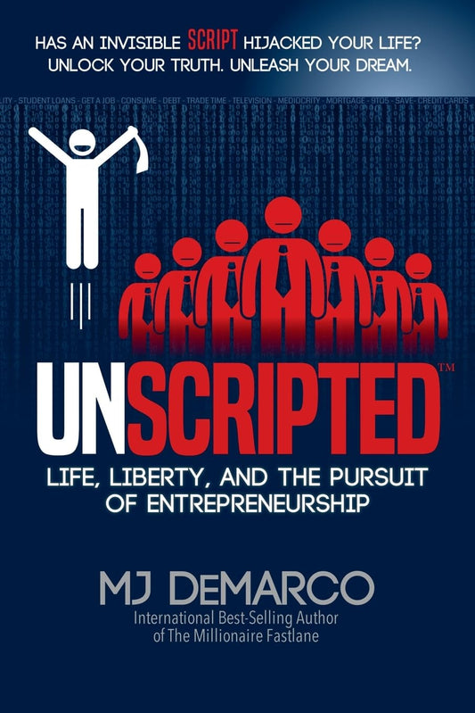 UNSCRIPTED: Life, Liberty, and the Pursuit of Entrepreneurship - 9605