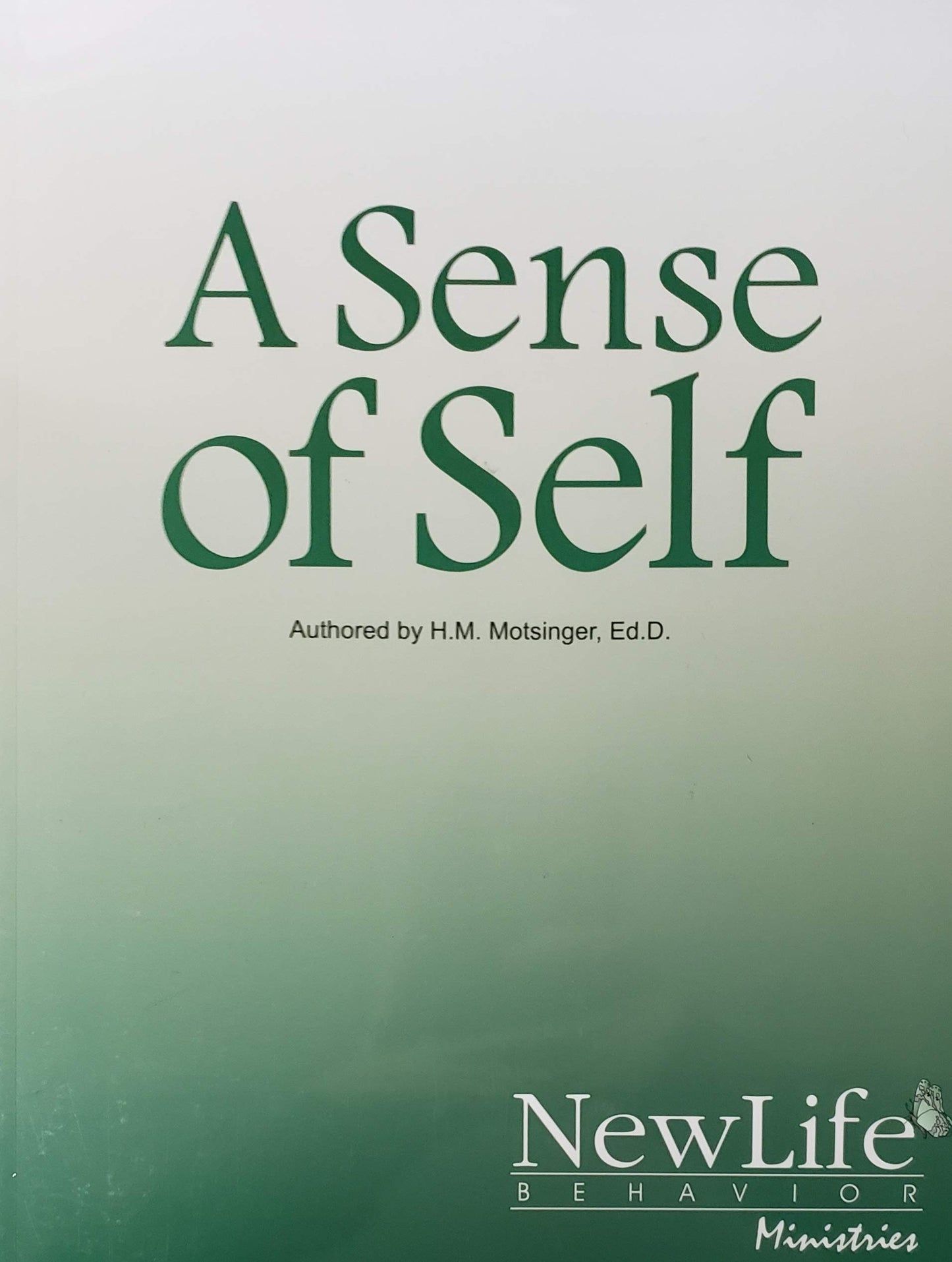 A Sense of Self: Authored by H.M. Motsinger, Ed.D.