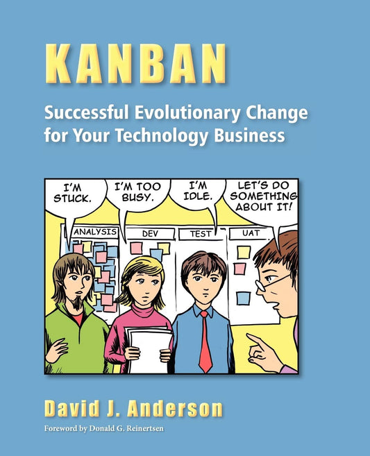 Kanban: Successful Evolutionary Change for Your Technology Business - 7327