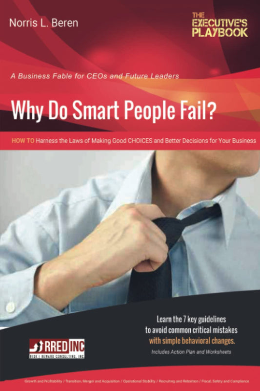 Why Do Smart People Fail?: 7 Guidelines for CEOs...and Future Leaders - 7283