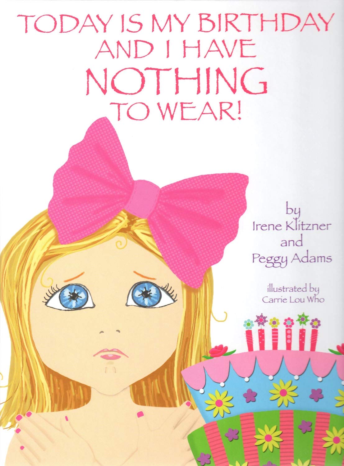 Today is My Birthday and I Have Nothing to Wear!