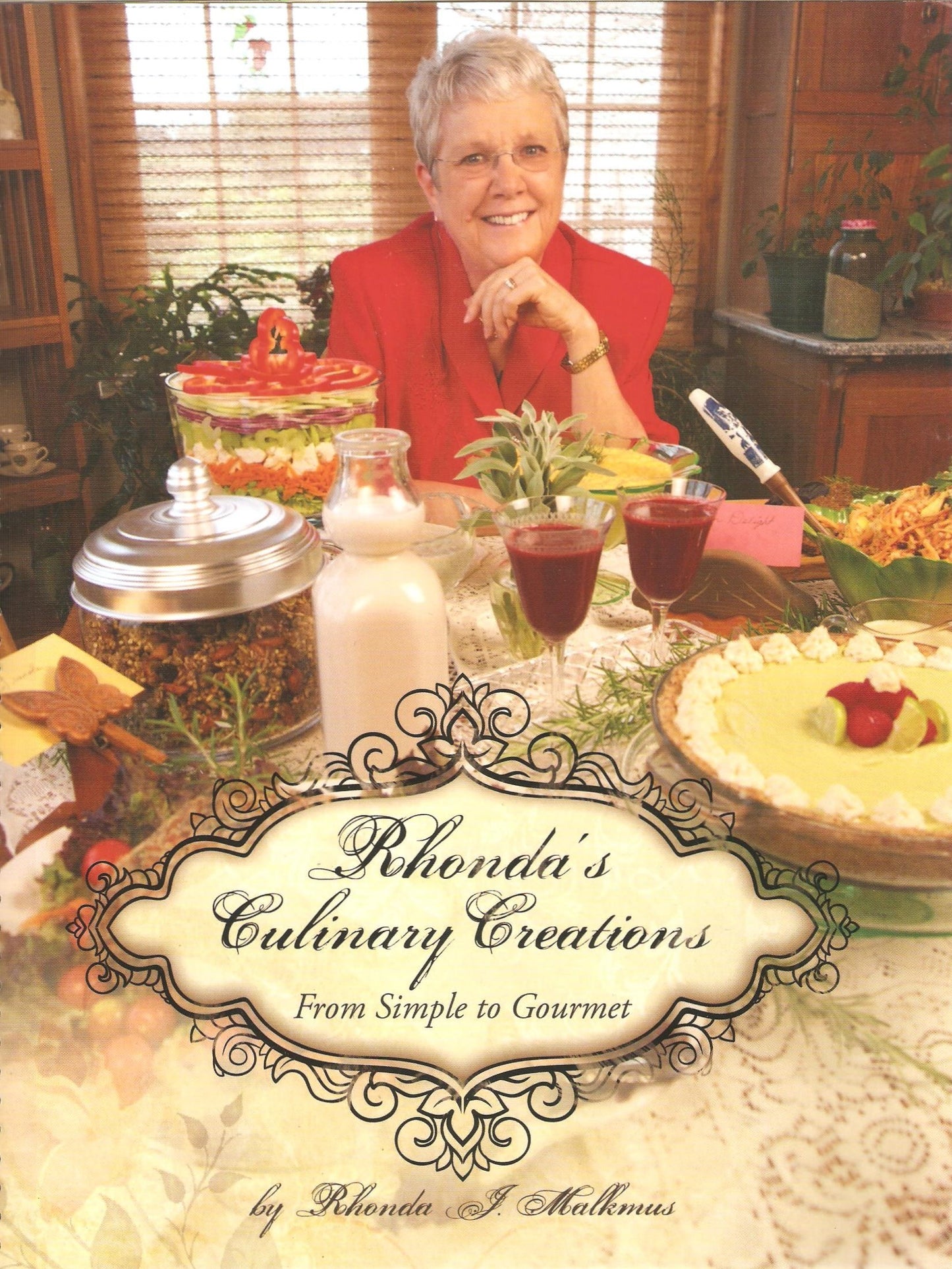 Rhonda's Culinary Creations From Simple to Gourmet