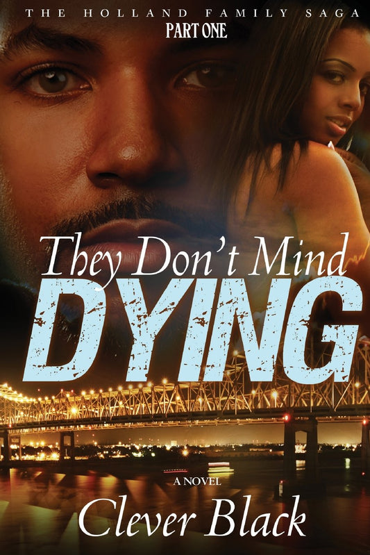 The Holland Family Saga Part One: They Don't Mind Dying - 6045