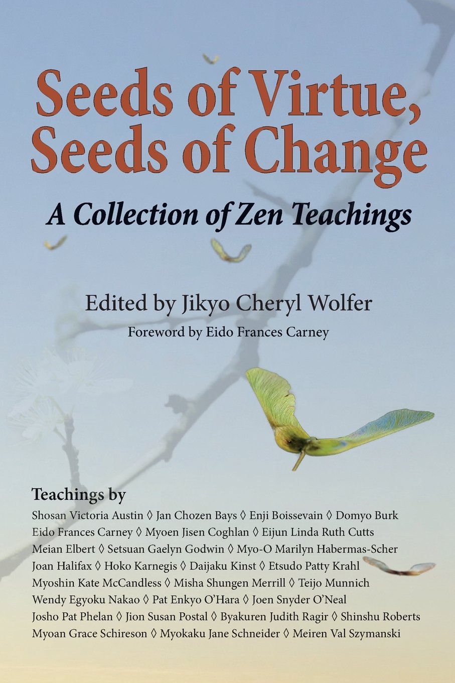 Seeds of Virtue, Seeds of Change: A Collection of Zen Teachings