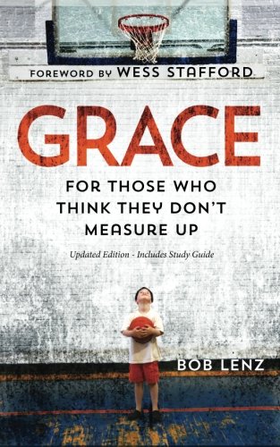 Grace: For Those Who Think They Don't Measure Up