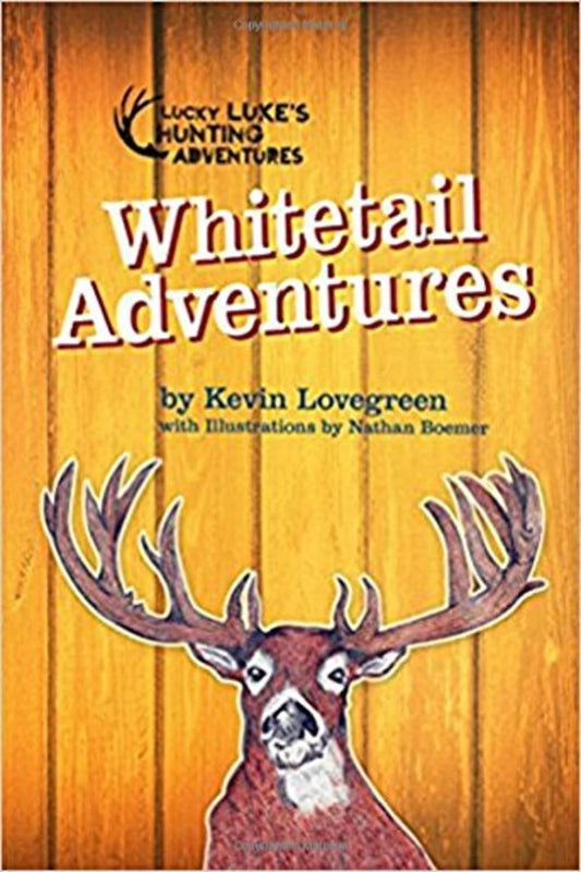 Whitetail Adventures (Lucky Luke's Hunting Adventures Series) - 5322