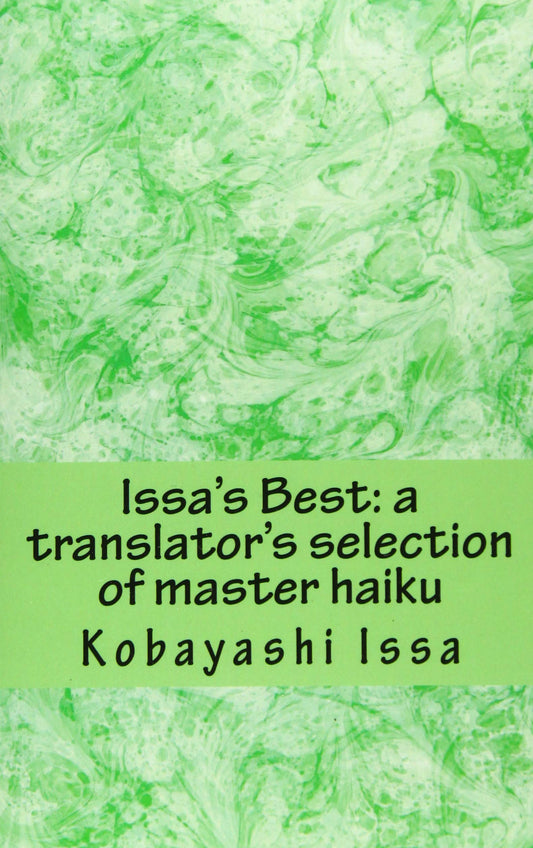 Issa's Best: A Translator's Selection of Master Haiku, Print Edition - 8412