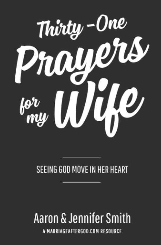 THIRTY-ONE PRAYERS FOR MY WIFE: - 7902