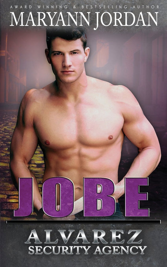 Jobe: Allvarez Security Series (Alvarez Security Series)