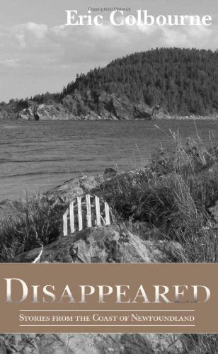Disappeared: Stories from the Coast of Newfoundland