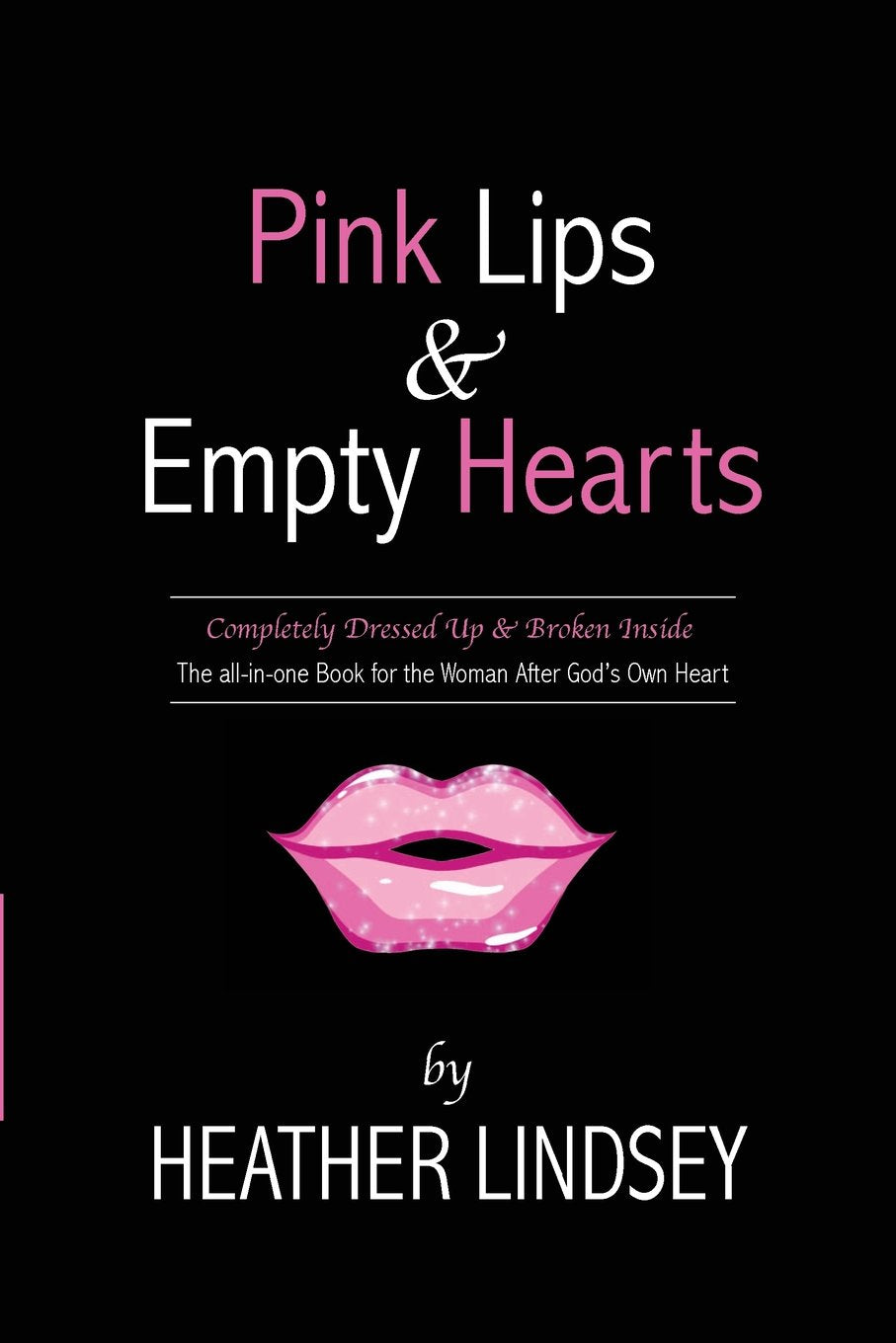 Pink Lips & Empty Hearts - 9512
