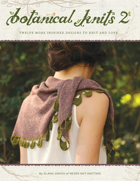 Botanical Knits 2: Twelve More Inspired Designs to Knit and Love - 8703