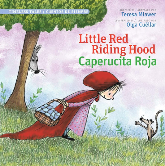 Little Red Riding Hood / Caperucita Roja (Timeless Tales) (English and Spanish Edition) - 612