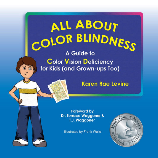 All About Color Blindness: A Guide to Color Vision Deficiency for Kids (And Grown-ups Too)
