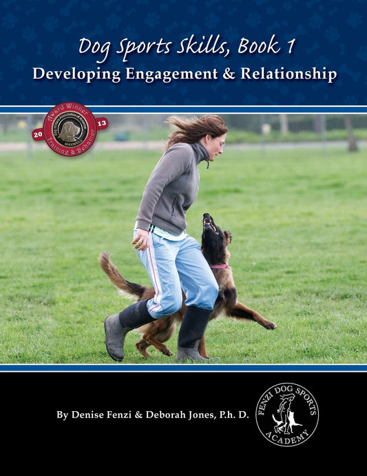 Dog Sports Skills, Book 1: Developing Engagement and Relationship - 7833