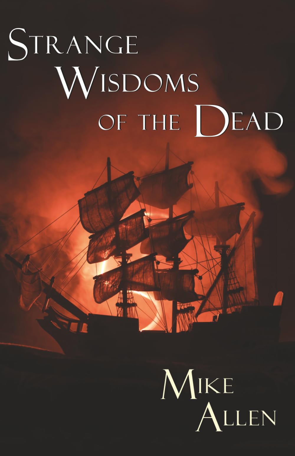 Strange Wisdoms of the Dead