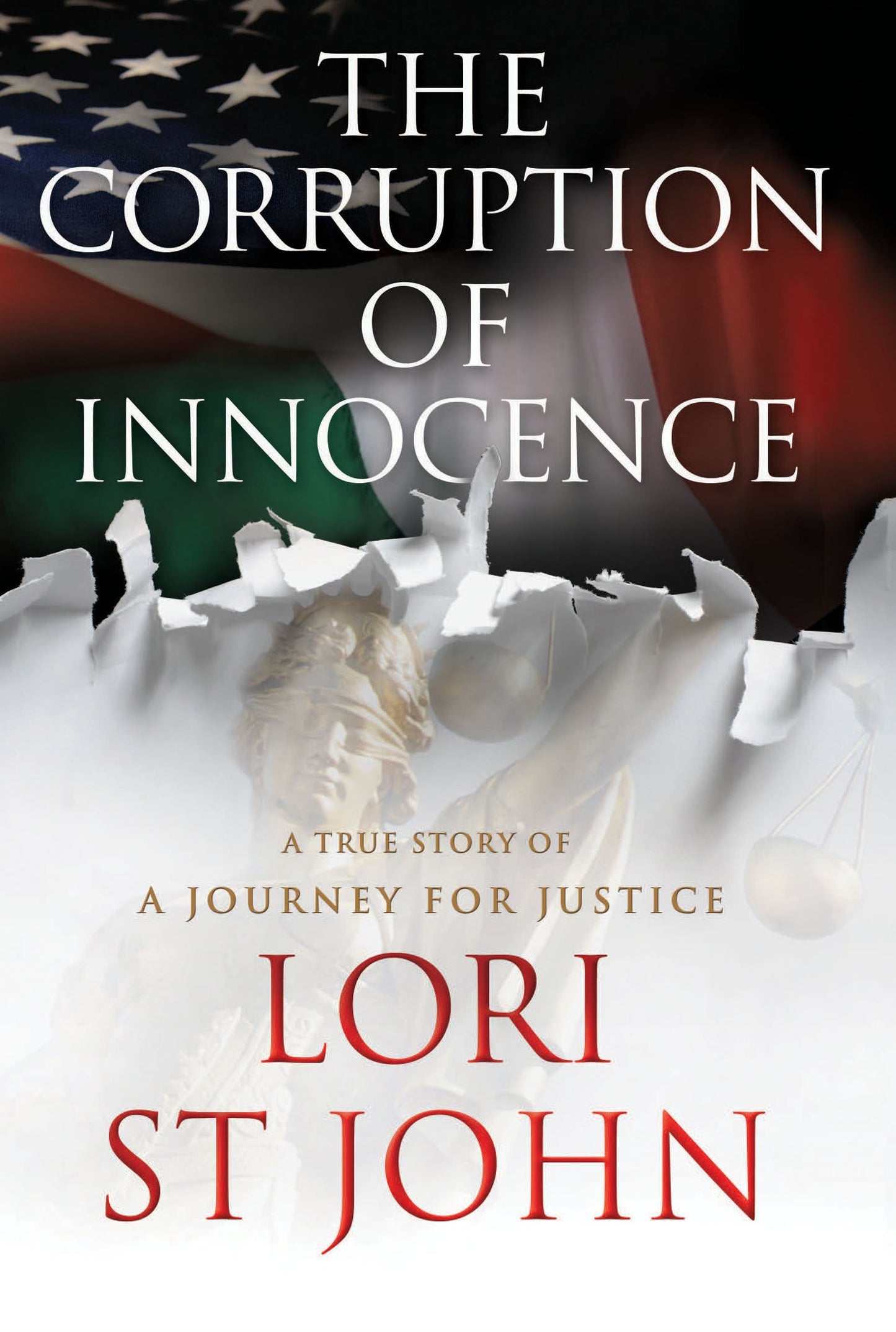 The Corruption of Innocence, A Journey of Justice