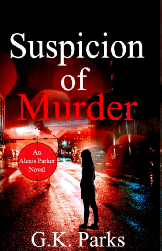 Suspicion of Murder (Alexis Parker)