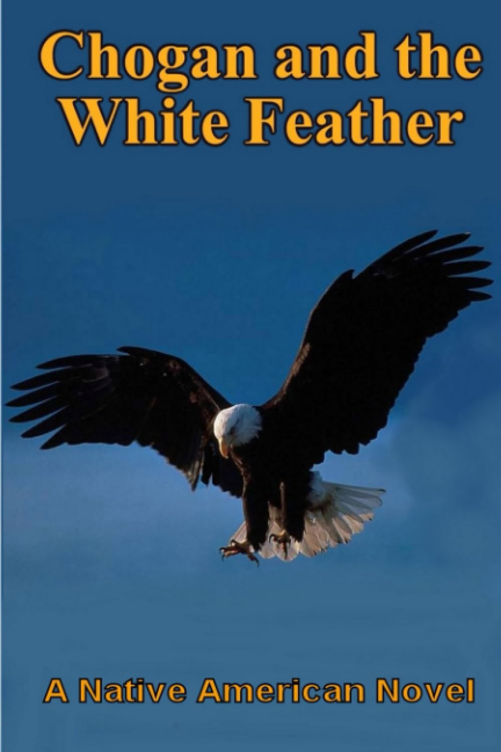 Chogan and the White Feather (Chogan Native American Series)