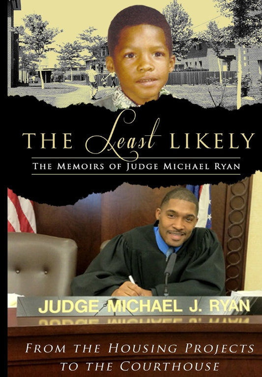 The Least Likely: From the Housing Projects to the Court House