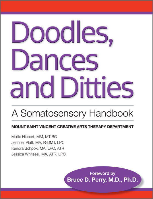 Doodles, Dances & Ditties: A Trauma-informed Somatosensory Handbook