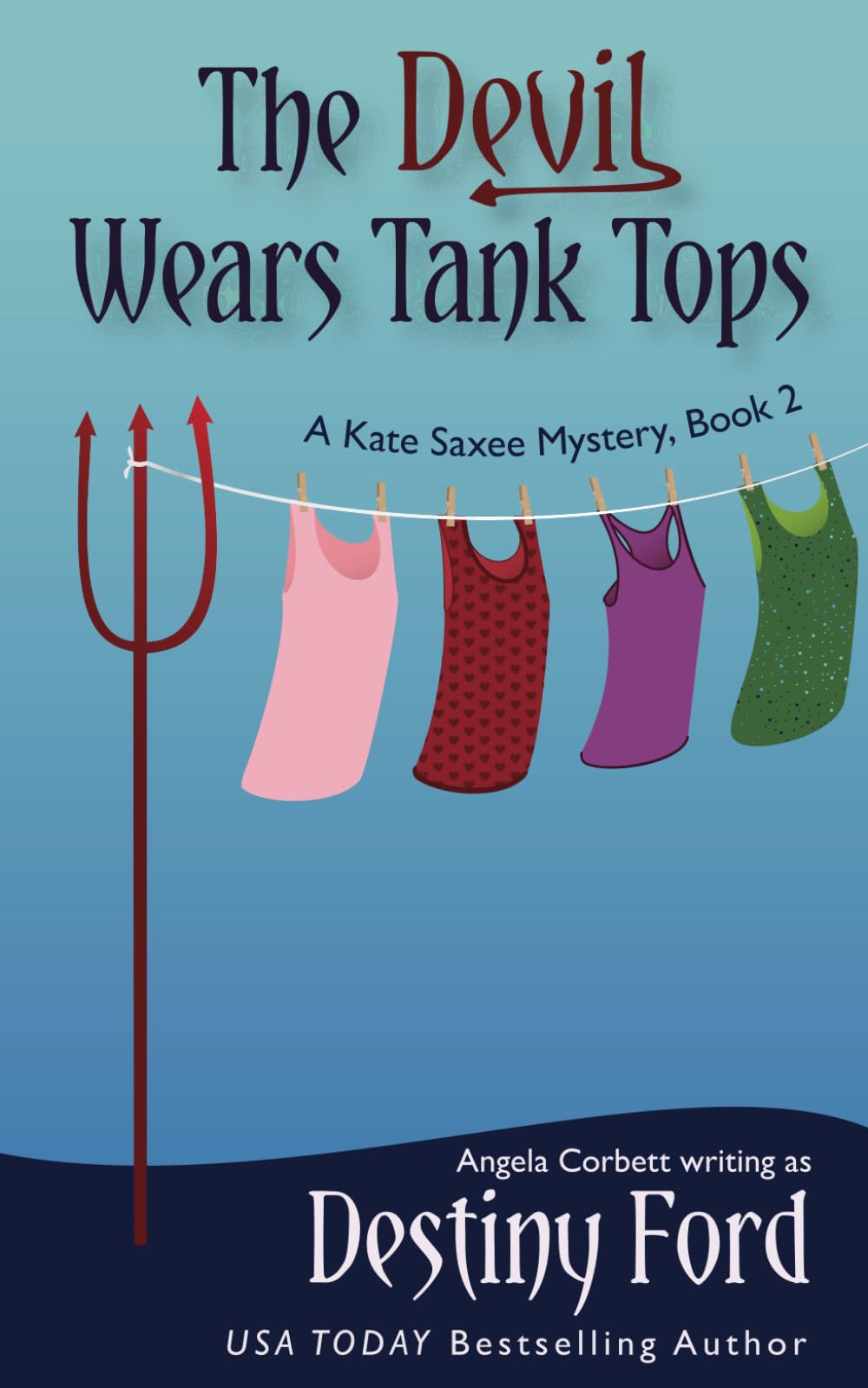 The Devil Wears Tank Tops (A Kate Saxee Mystery)