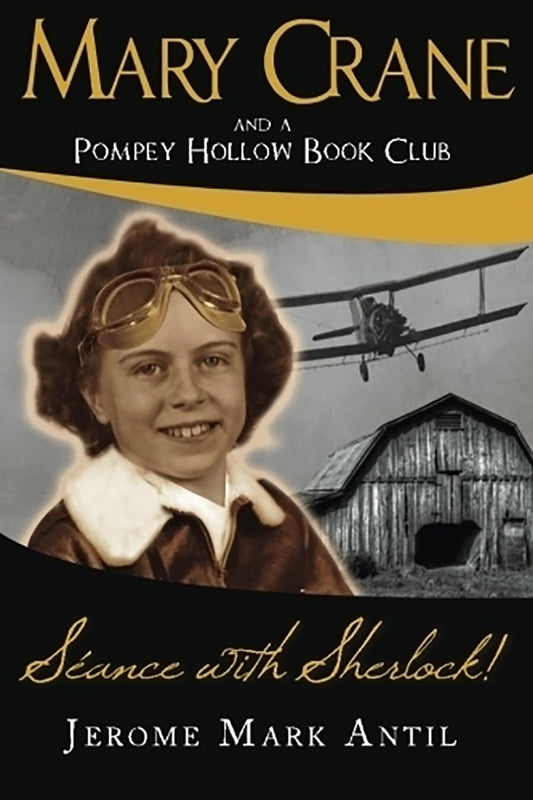 Mary Crane: And a Pompey Hollow Book Club Seance with Sherlock!