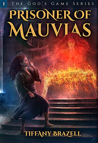 Prisoner of Mauvias (Book 1 of the God's Game Series)