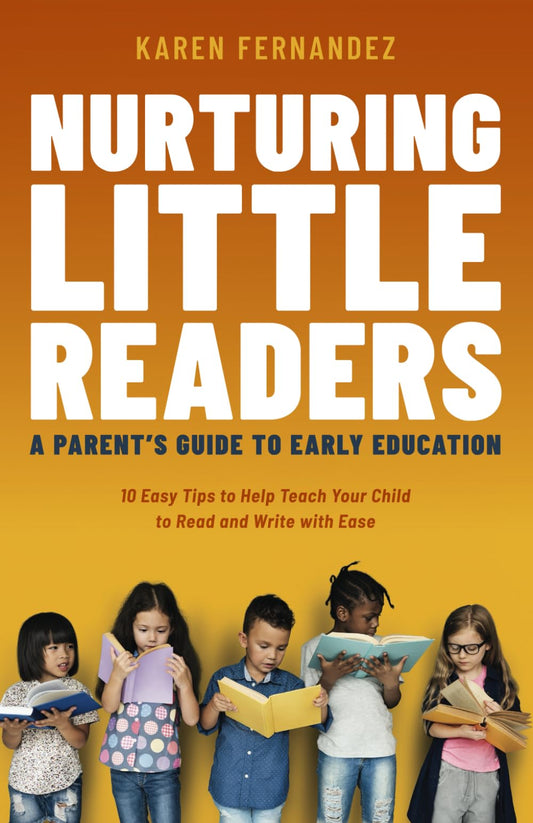 Nurturing Little Readers: A Parent's Guide to Early Education