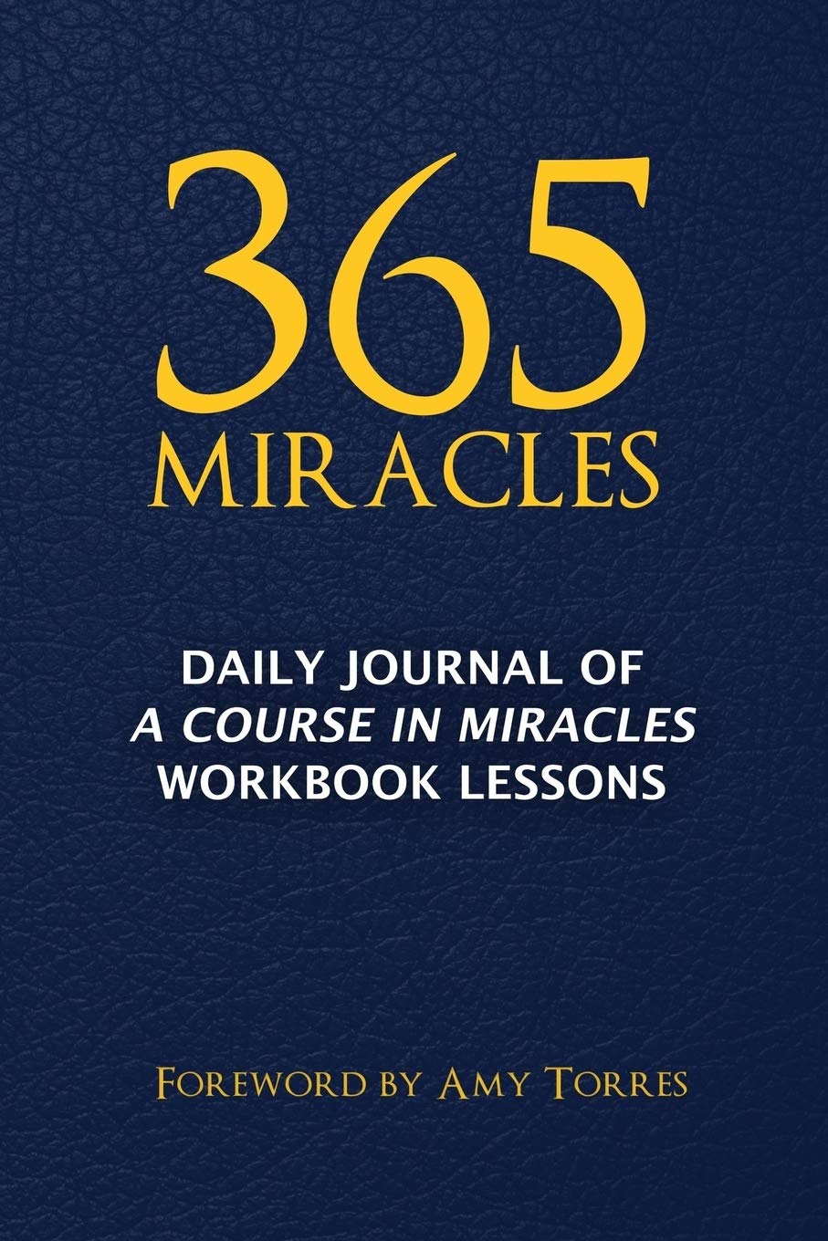 365 Miracles: Daily Journal of A Course In Miracles Workbook Lessons - 2755
