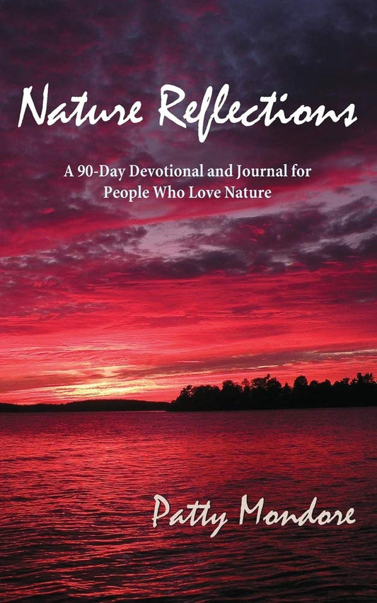 Nature Reflections: A 90-Day Devotional for People Who Love Nature