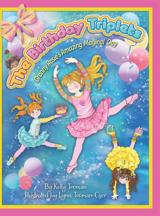 The Birthday Triplets: Granny Rosie's Amazing Magical Day
