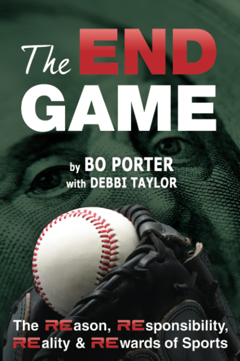 The End Game: The REason, REsponsibility, REality & REwards of Sports