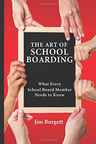 The Art of School Boarding: What School Board Members Need to Know