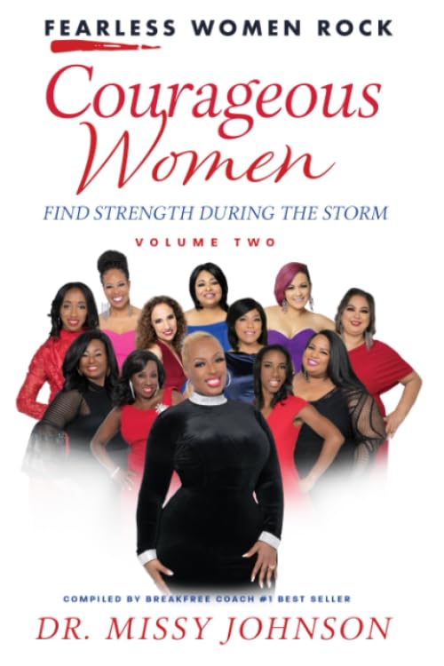 FEARLESS WOMEN ROCK COURAGEOUS WOMEN FIND STRENGTH DURING THE STORM VOLUME II