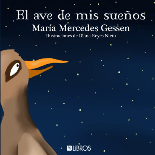 El ave de mis sueños (Spanish Edition)