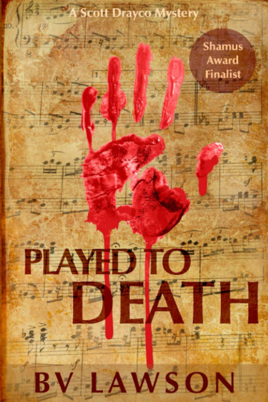 Played to Death: Scott Drayco Series #1 (Scott Drayco Mystery Series) - 2076